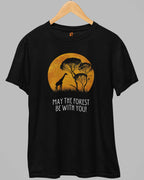 May The Forest Be with You | Unisex T-Shirt