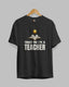 Trust Me I'm a Teacher Unisex Premium Cotton T-Shirt