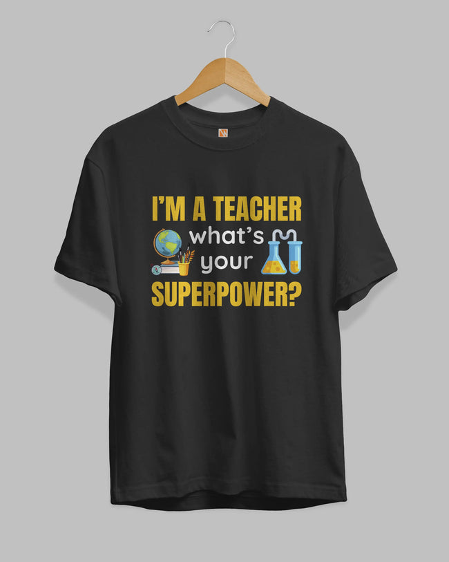 I'm a Teacher What's Your Superpower Premium Cotton T-Shirt Hover Image